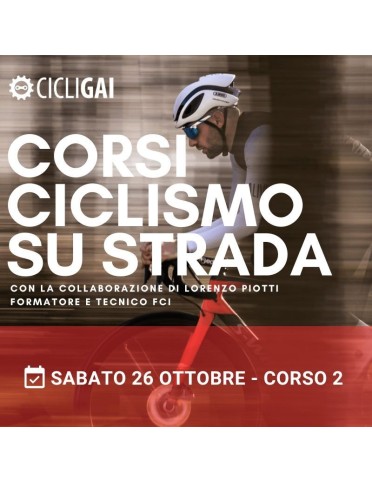 Corso di Tecniche di guida su bici da Strada - Modulo 2: Sabato 26 Ottobre 2024